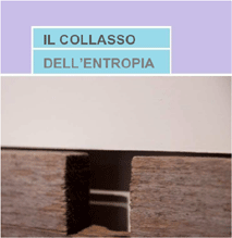 IL COLLASSO  DELL'ENTROPIA