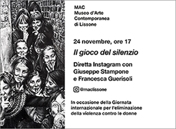 MAC Museo d'Arte Contemporanea Lissone - icona Il gioco del silenzio Diretta Instagram con Giuseppe Stampone e Francesca Guerisoli