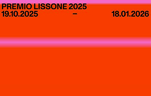 ico PREMIO LISSONE 2025 19 ottobre 2025 - 18 gennaio 2026