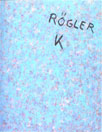 Copertina   Rögler. K