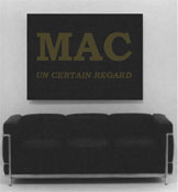 MAC: UN CERTAIN REGARD 