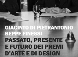 PASSATO, PRESENTE E FUTURO DEI PREMI D'ARTE E DI DESIGN