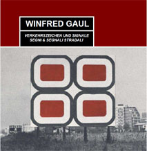  WINFRED GAUL - VERKEHRSZEICHEN UND SIGNALE Segni e segnali stradali