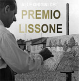 ALLE ORIGINI DEL PREMIO LISSONE